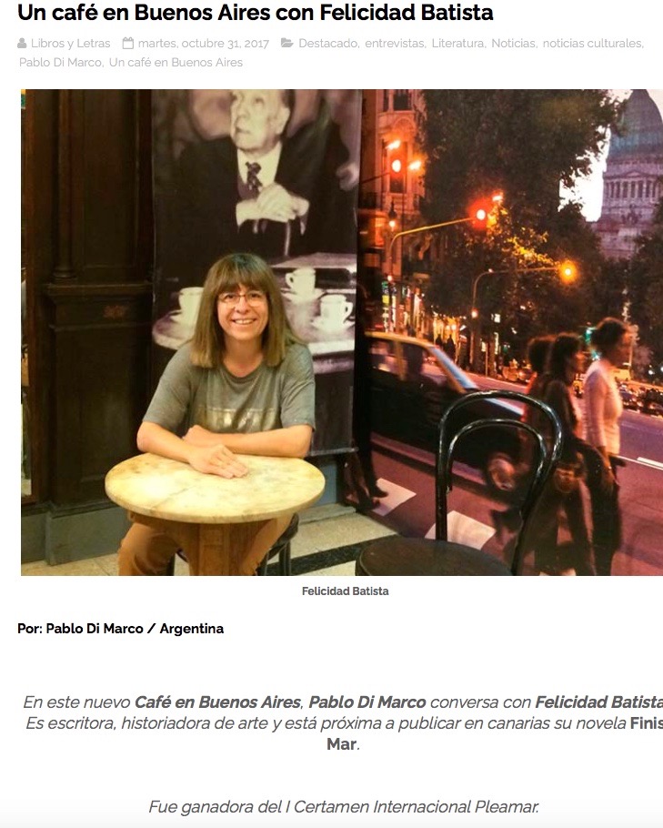 Un café en Buenos Aires con Felicidad Batista por el escritor Pablo Di Marco en Libros y Letras Entrevista